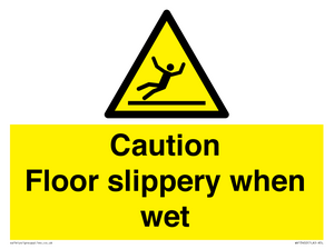 Caution Floor slippery when wet